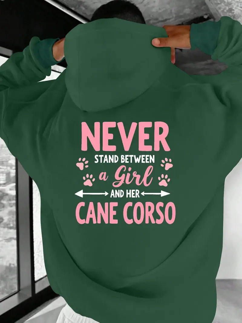 "Never Stand Between a Girl and Her Cane Corso" Hoodie
